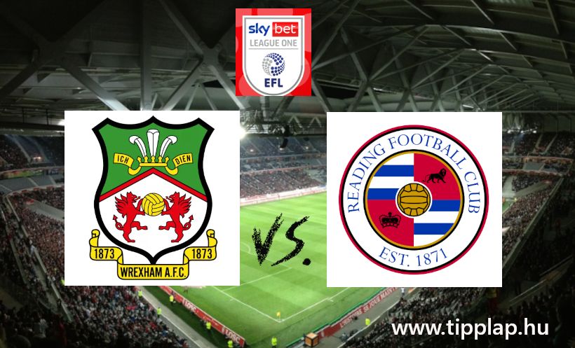 Liga 1: Wrexham – Reading (Feltörekvő csapatok gólos ütközete!) – 2024.08.24