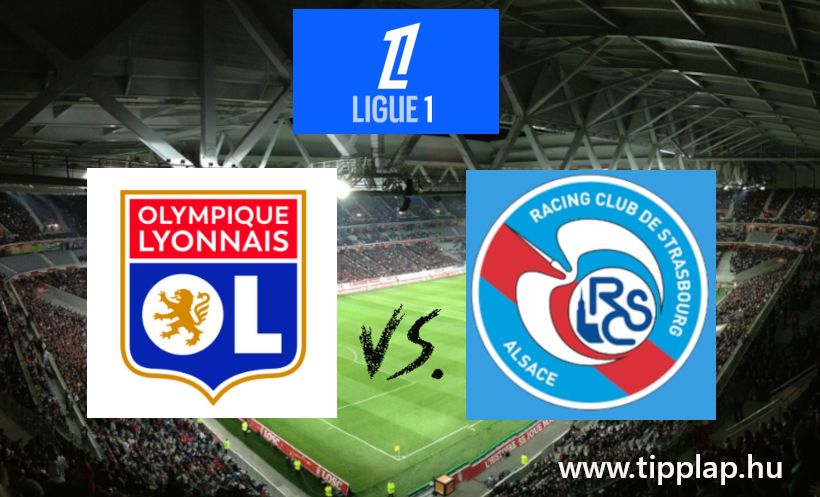 Ligue 1: Lyon – Strasbourg (Gólváltás Lyonban!) – 2024.08.30