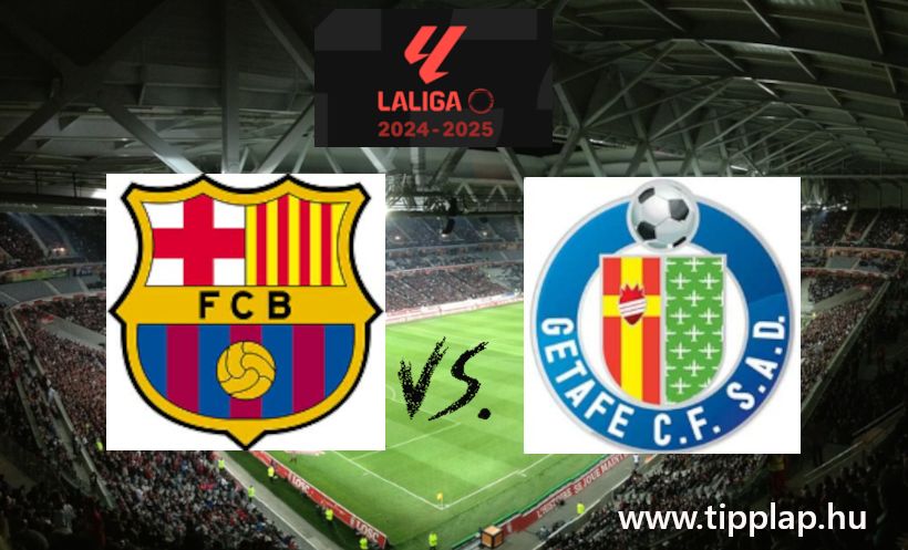 La Liga: Barcelona - Getafe (Beindul a gránátvörös gólgár?) - 2024.09.25