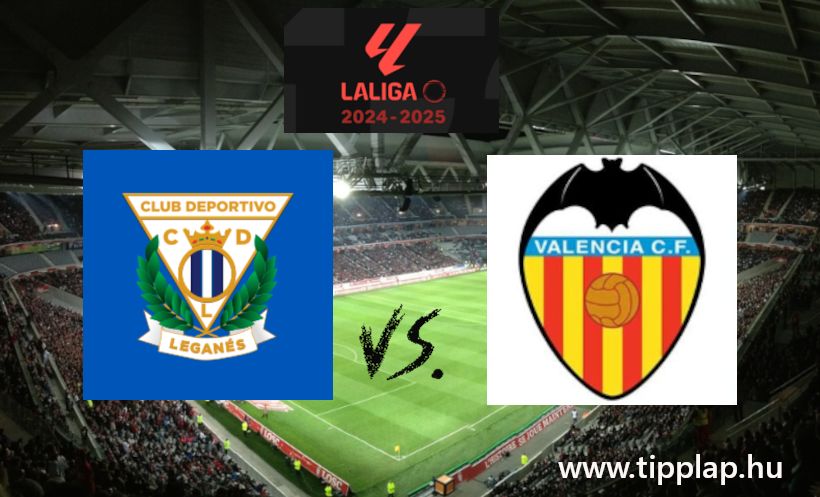 La Liga: Leganes – Valencia (Meddig repül a denevér?)