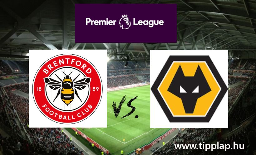 Premier Liga: Brentford - Wolverhampton Wanderers (Beletörik a farkasfog a méhekbe!) - 2024.10.05