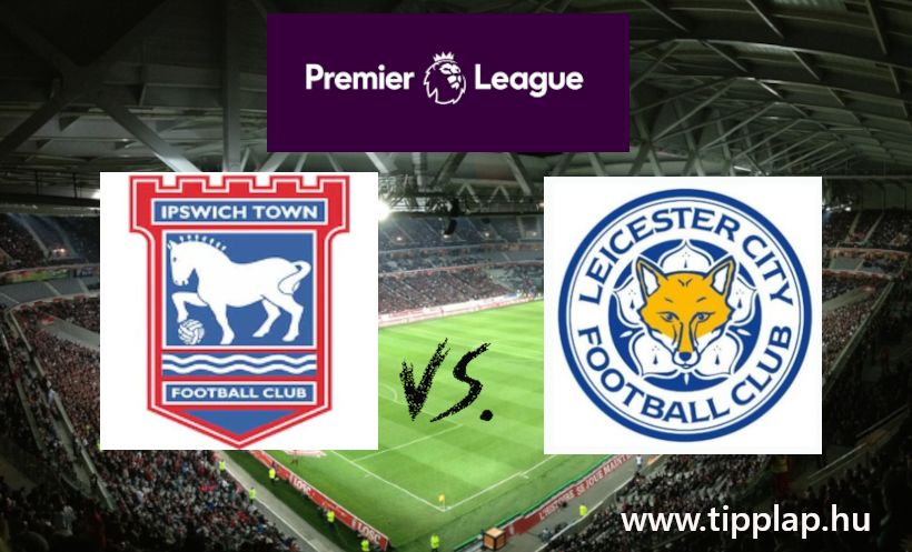 Premier Liga: Ipswich Town - Leicester City (Gólváltós ligabajnoki!) - 2024.11.02