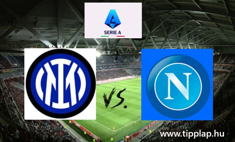 Serie A: Internazionale – Napoli (Bajnokaspiránsok csatározása)