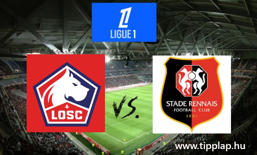 Ligue 1: Lille - Rennes (Mindkét csapat képes a gólszerzésre) – 2024.11.24