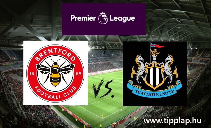 Premier Liga: Brentford - Newcastle United (Méhek vs Szarkák?) – 2024.12.07