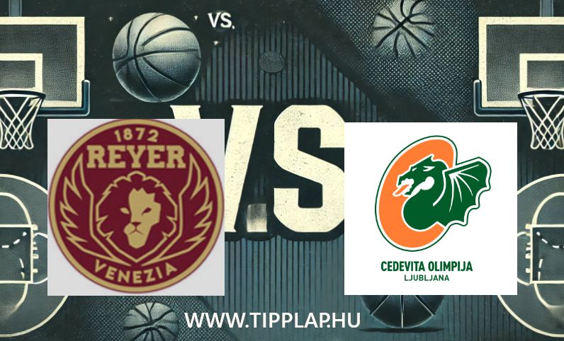 Kosárlabda EuroCup: Reyer  Venezia – Olimpija Ljubjana